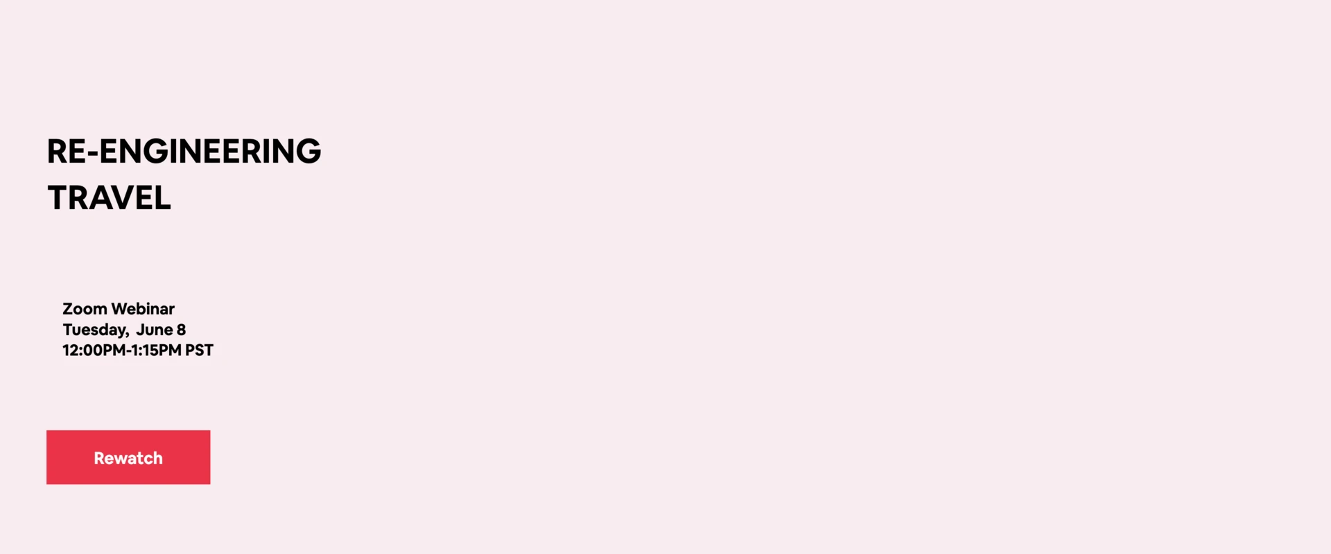 Re-engineering Travel event hero — Zoom Webinar, Tuesday June 8